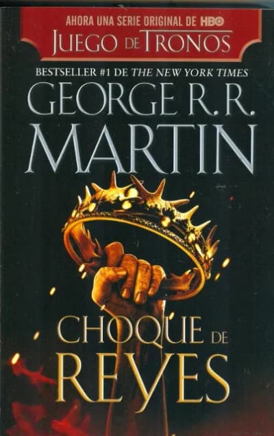 CHOQUE DE REYES Autor: George R.R. Martin